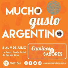 LA FIESTA DE CAMINOS Y SABORES SE VIVE EN LA RURAL DE PALERMO BUENOS AIRES