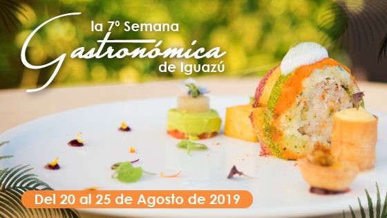 FIESTA DE LA SEMANA GASTRONÓMICA IGUAZÚ, MARAVILLA CULINARIA